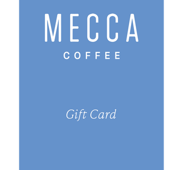 Mecca Coffee Gift Card