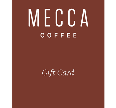 Mecca Coffee Gift Card